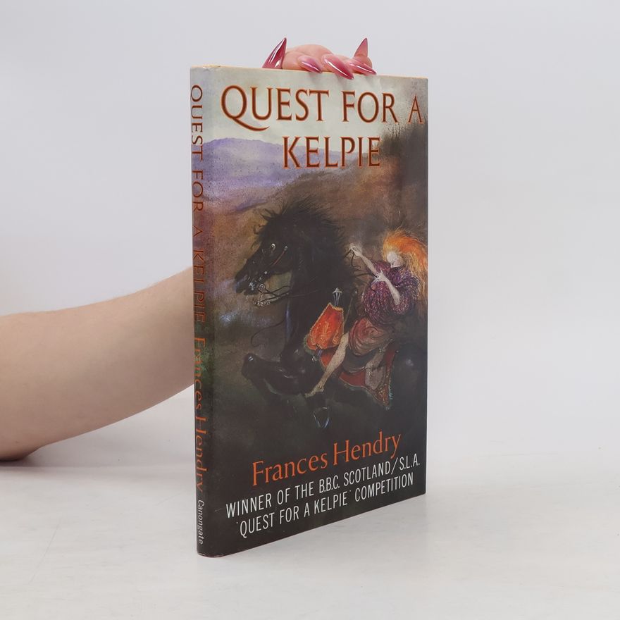 Frances M Hendry Quest for a Kelpie