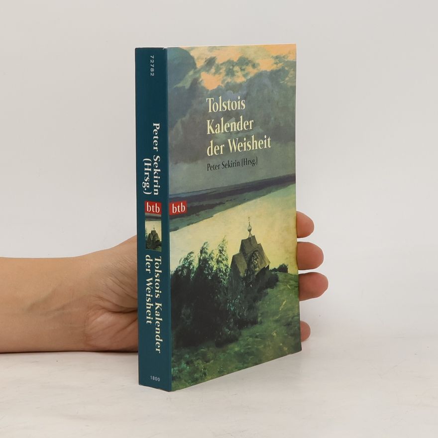 Lew Nikolajewitsch Tolstoi Tolstois Kalender der Weisheit