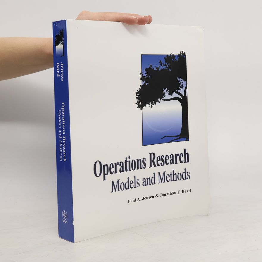 Jonathan F. Bard Operations Research Models and Methods