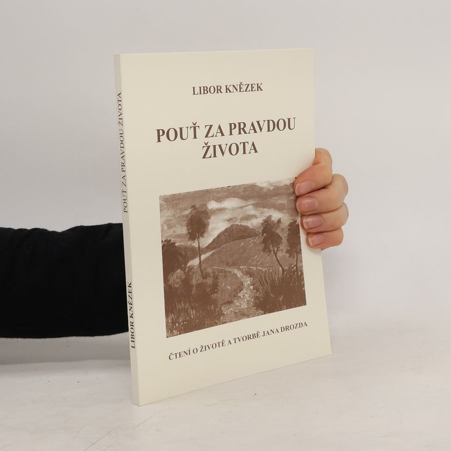 Libor Knězek Pouť za pravdou života