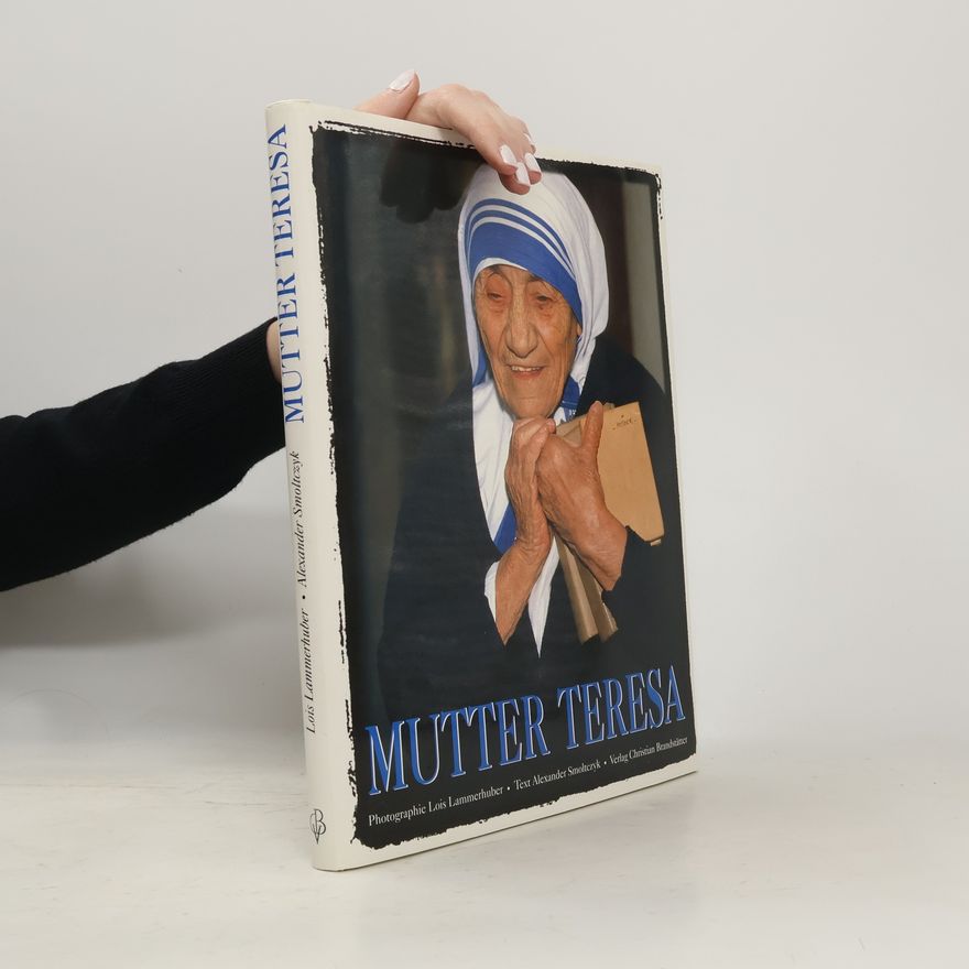 Alexander Smoltczyk Mutter Teresa