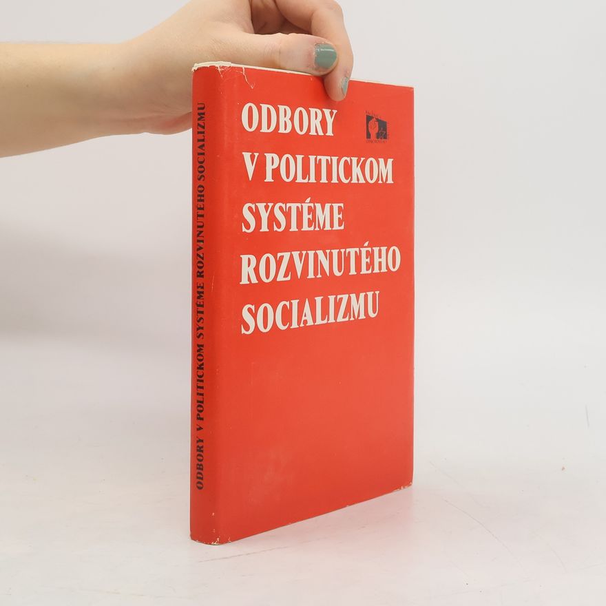 Jevgenij Akimovič Ivanov Odbory v politickom systéme rozvinutého socializmu