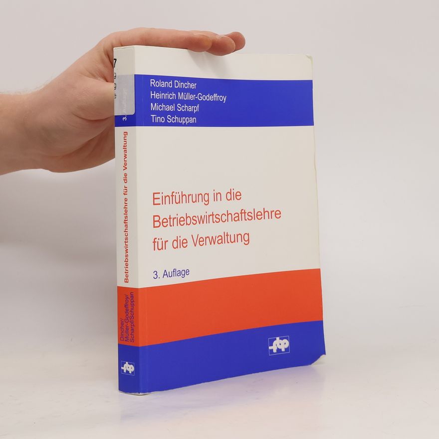 Roland Dincher Einführung in die Betriebswirtschaftslehre für die Verwaltung