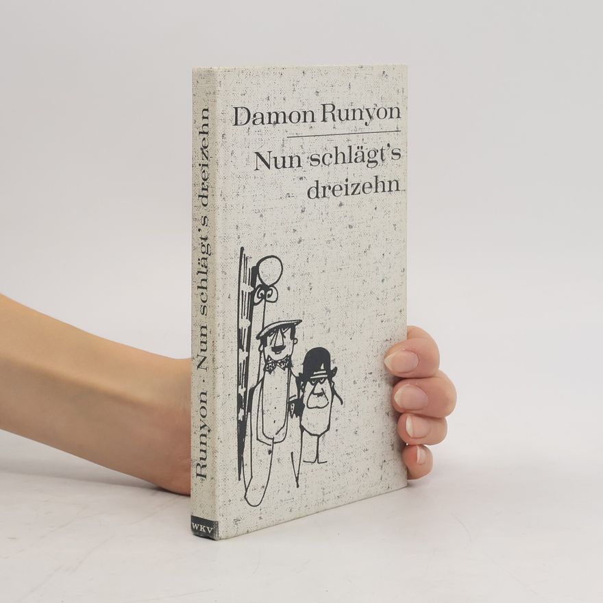 Damon Runyon Nun schlägt’s dreizehn