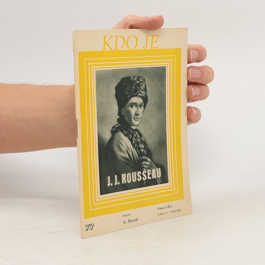 Antonín Dostál Kdo je 77. J. J. Rousseau