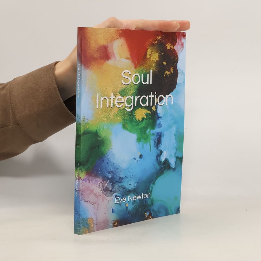 Eve Newton Soul Integration