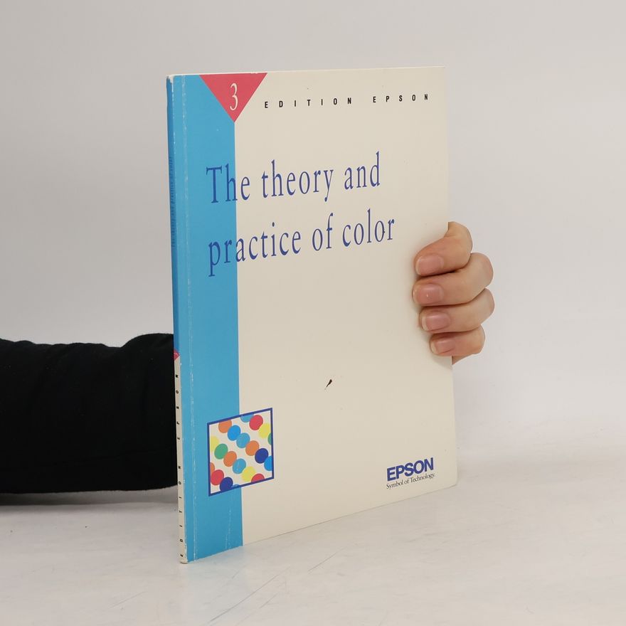 Autorenkollektiv The Theory and Practice of Color 3
