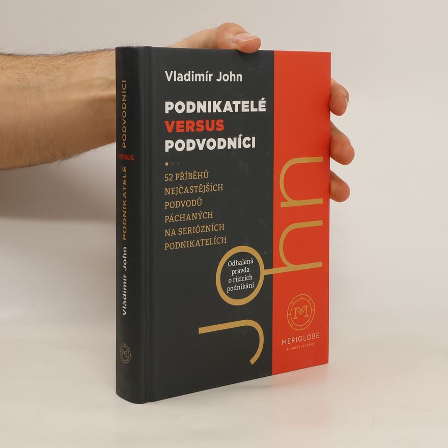 Vladimír John Podnikatelé versus podvodníci