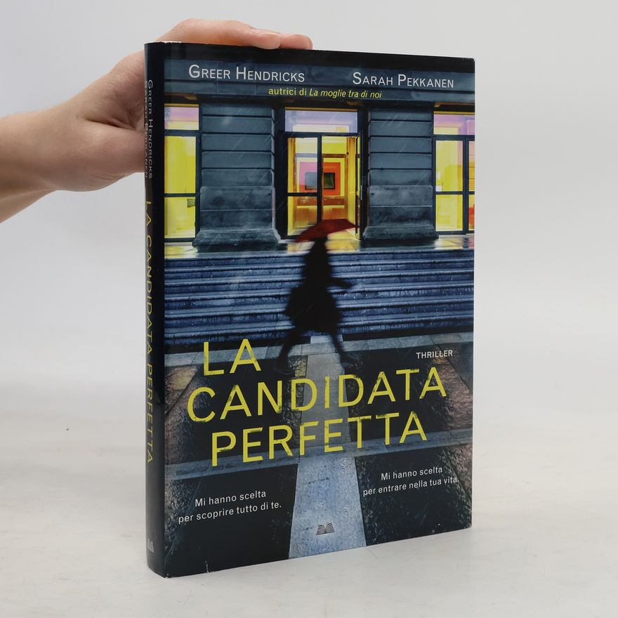 Greer Hendricks La candidata perfetta