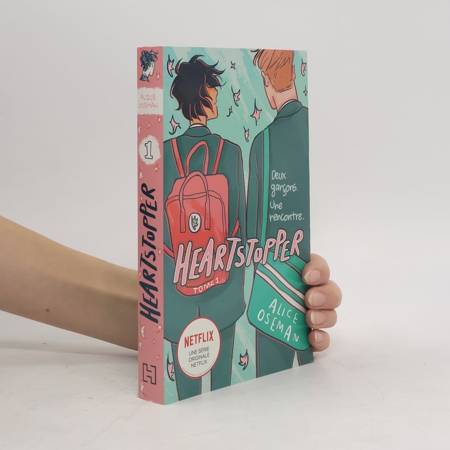 Alice Oseman Heartstopper Tome 1