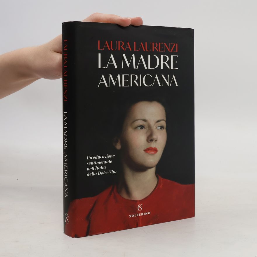 Laura Laurenzi La madre americana