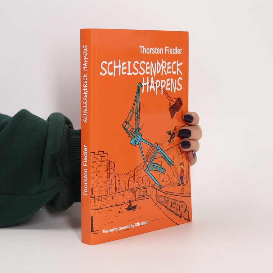 Thorsten Fiedler Scheissendreck Happens