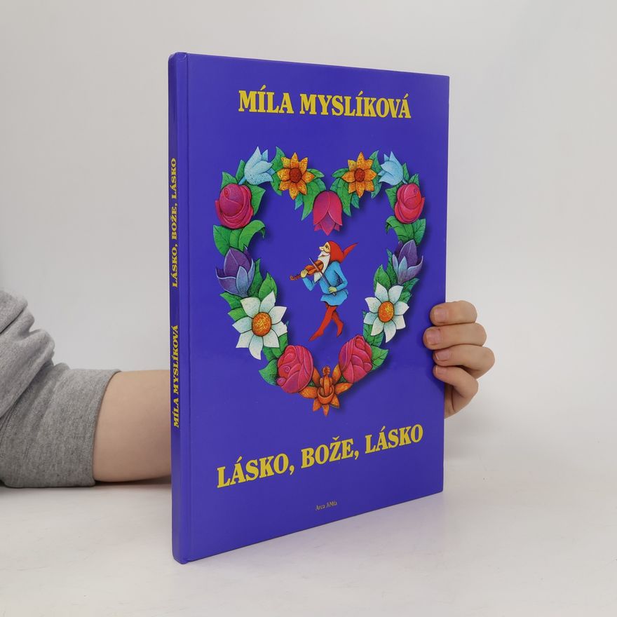 Míla Myslíková Lásko, bože, lásko