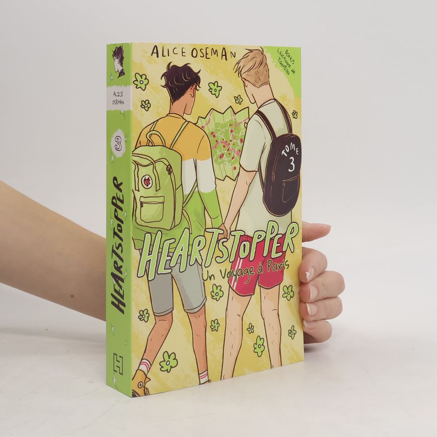 Alice Oseman Heartstopper 3. Un voyage à Paris