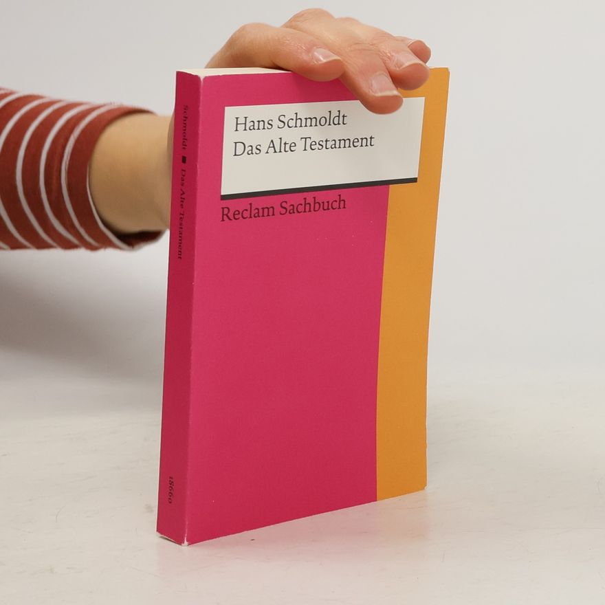 Hans Schmoldt Das Alte Testament