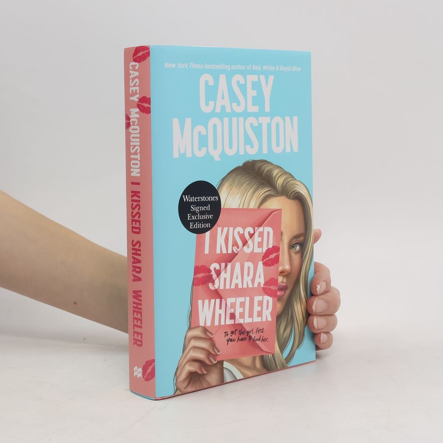 Casey McQuiston I Kissed Shara Wheeler