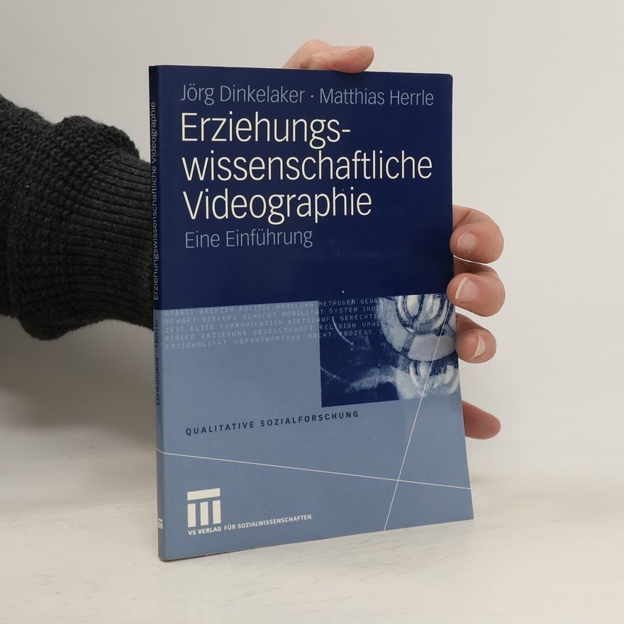Jörg Dinkelaker Erziehungswissenschaftliche Videographie