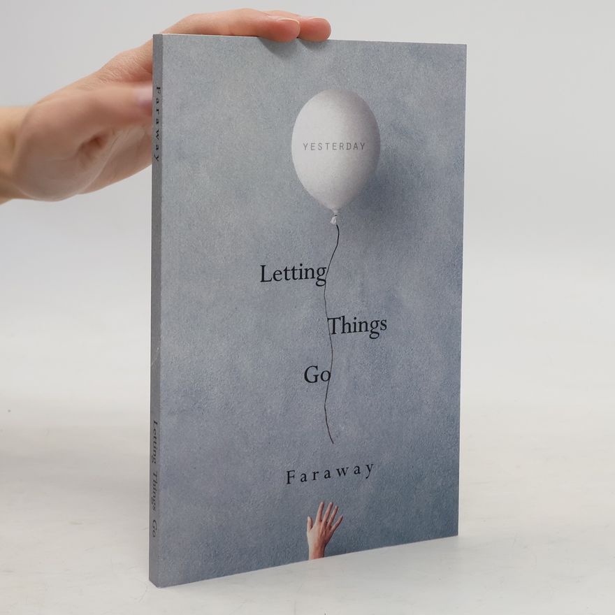 Faraway Letting Things Go