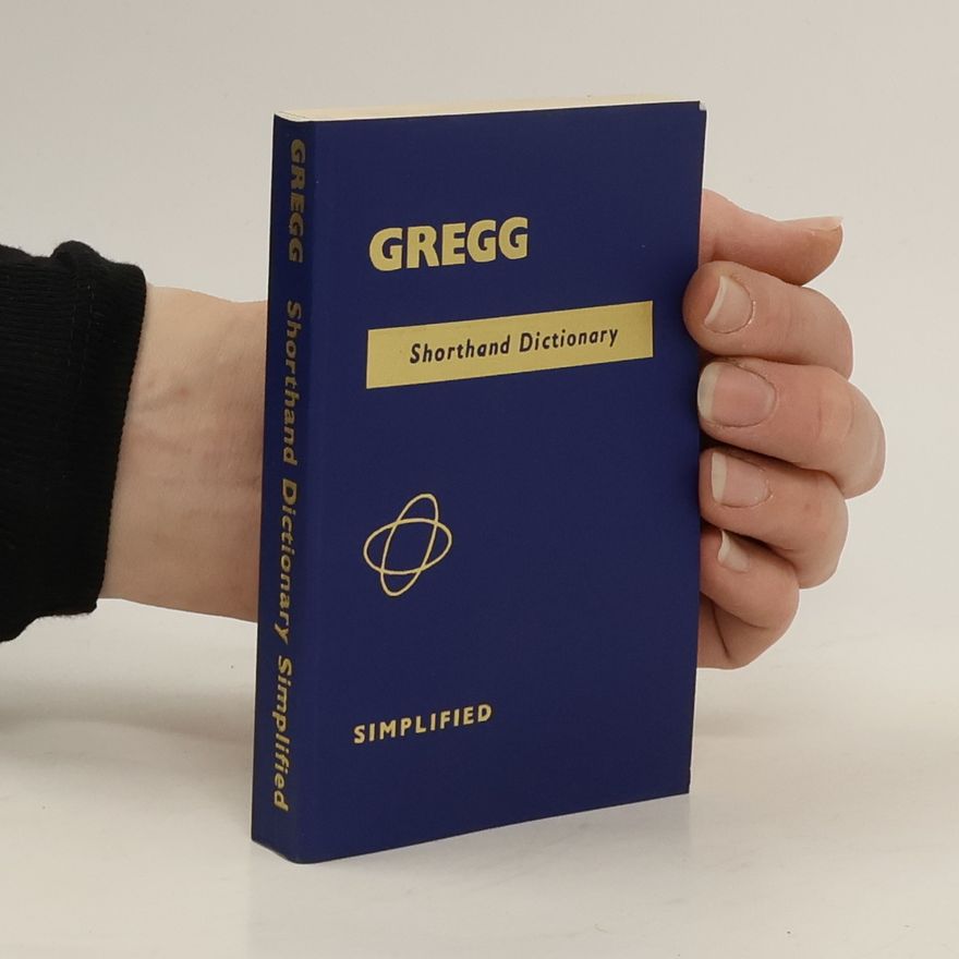 John R. Gregg Gregg Shorthand Dictionary Simplified