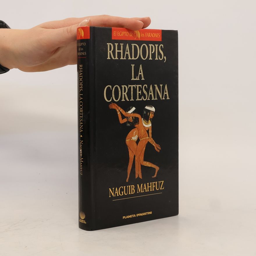 Naguib Mahfuz Rhadopis, La Cortesana