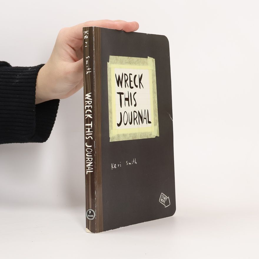 Keri Smith Wreck This Journal
