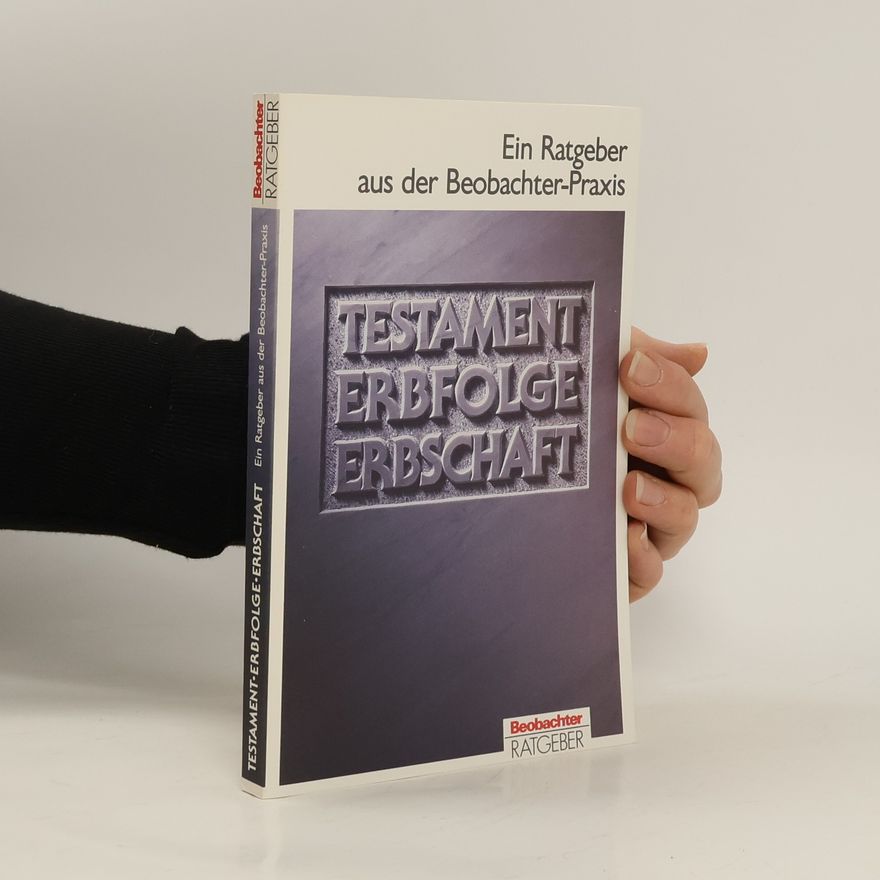 Benno Studer Testament, Erbfolge, Erbschaft