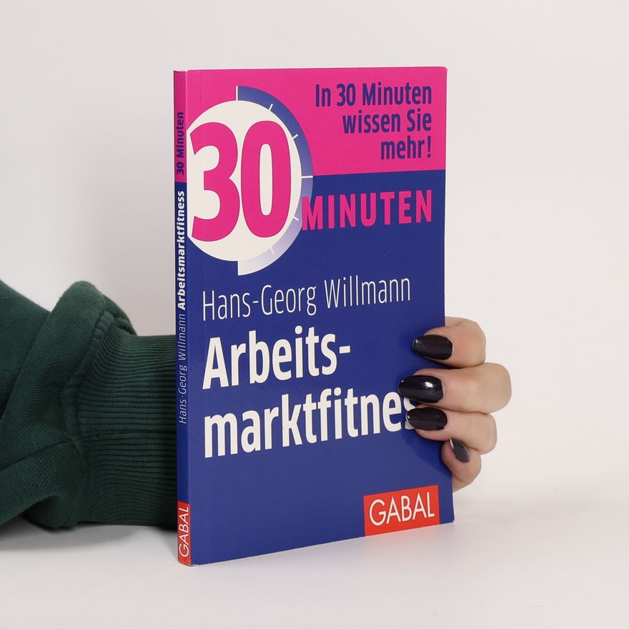 Hans-Georg Willmann 30 Minuten Arbeitsmarktfitness