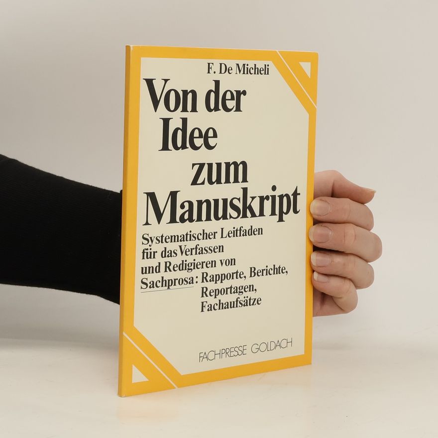 Fulvio De Micheli Von der Idee zum Manuskript