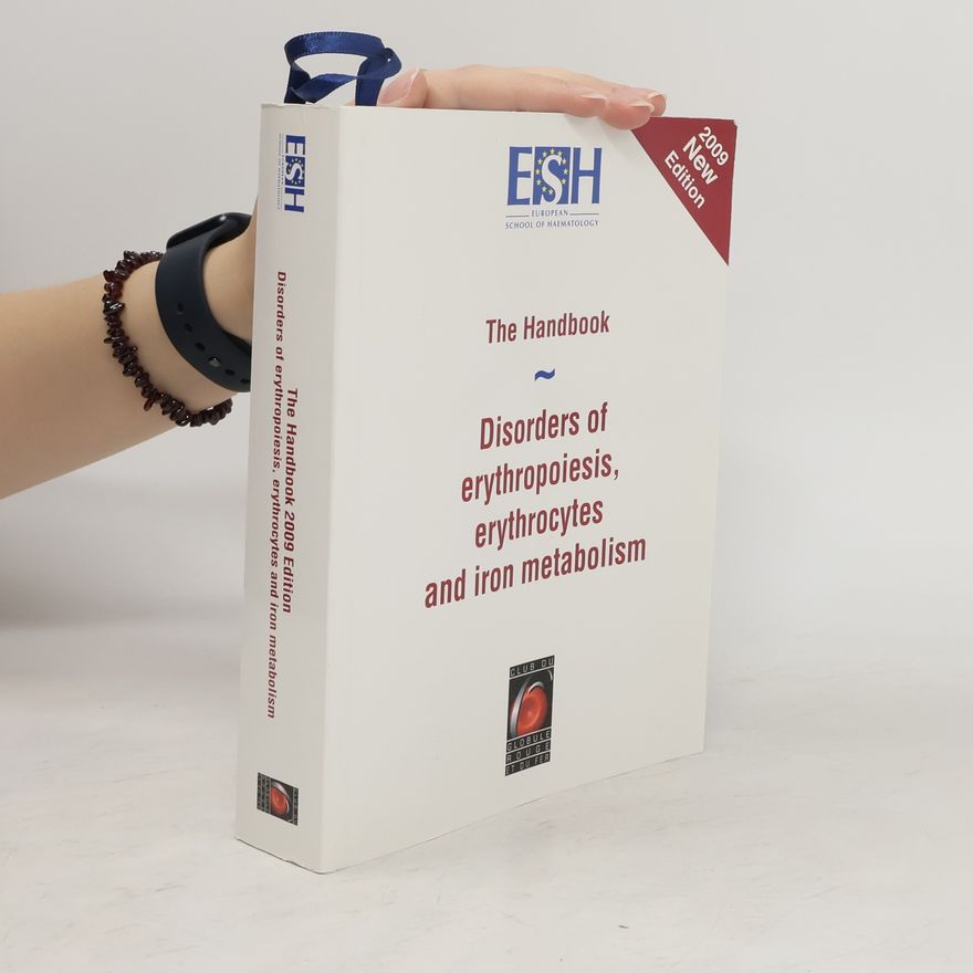 Kolektiv autorů The Handbook. Disorders of Erythropoiesis, Erythrocytes and Iron Metabolism