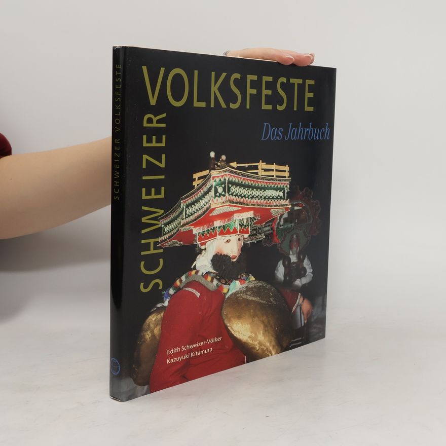 Edith Schweizer-Völker Schweizer Volksfeste