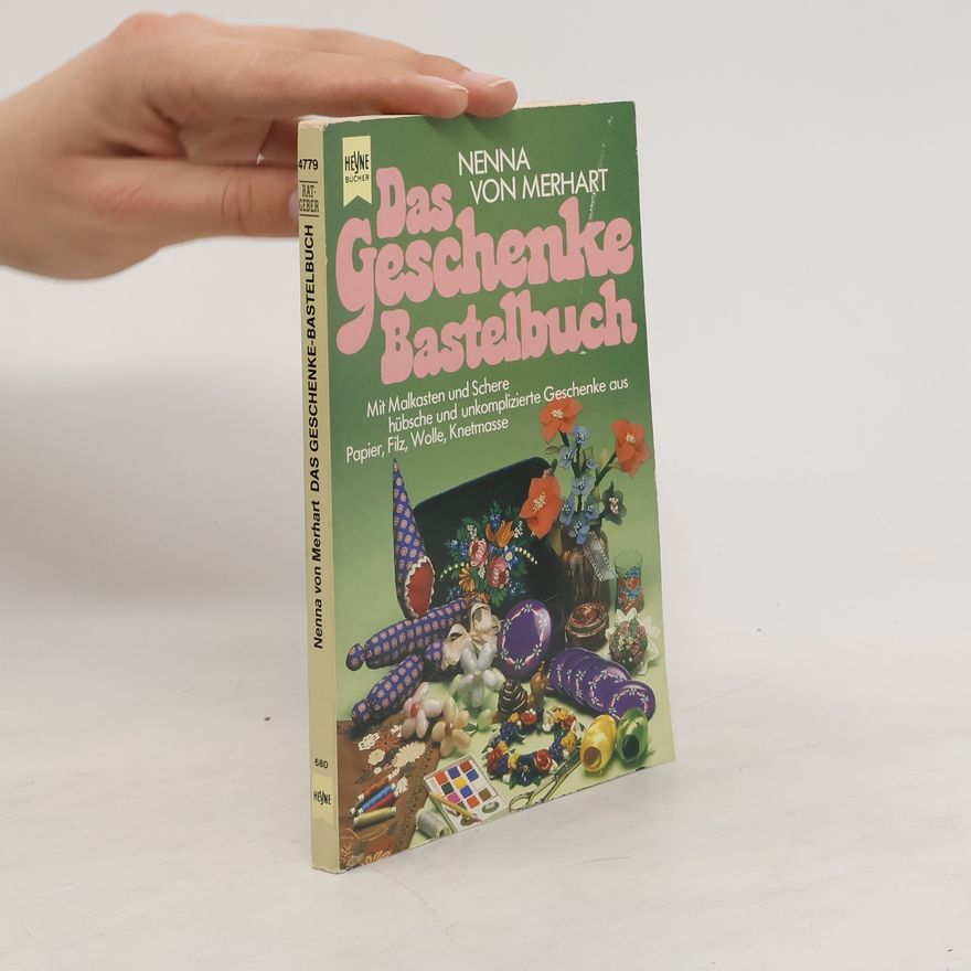 Nenna von Merhart Das Geschenke Bastelbuch