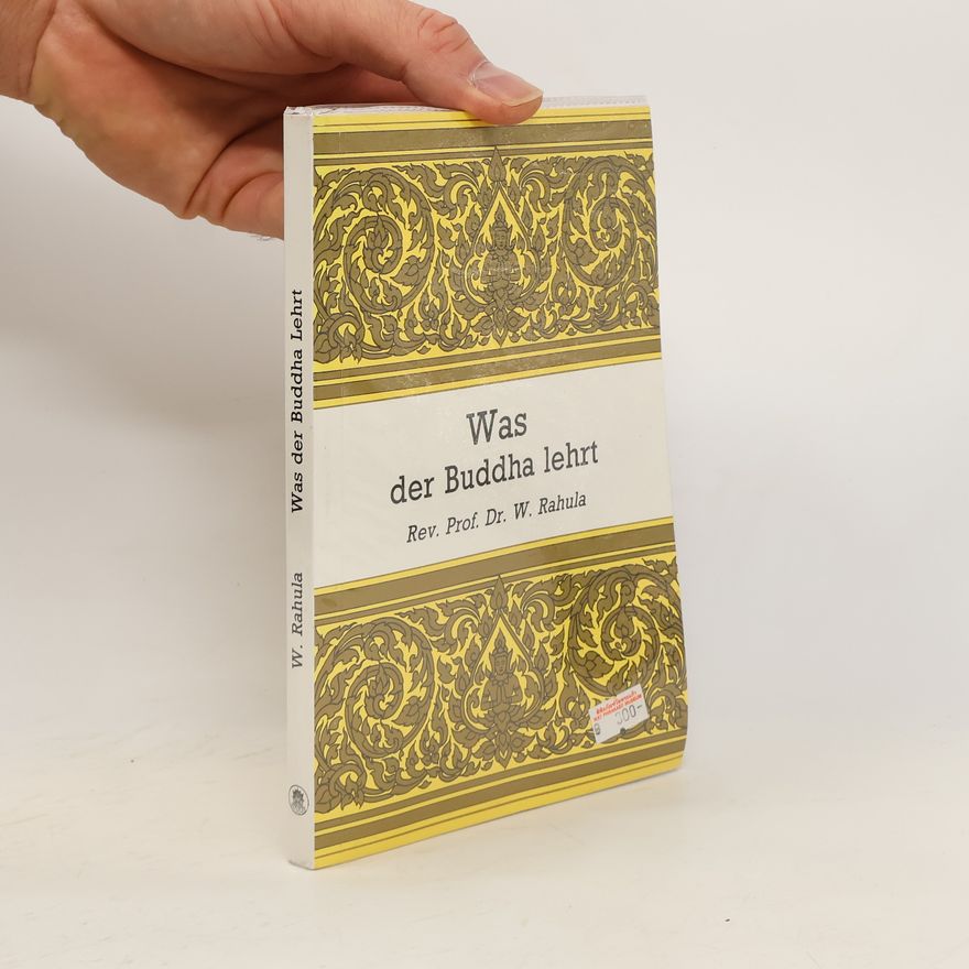 W. Rahula Was der Buddha lehrt