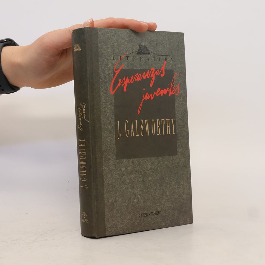 John Galsworthy Esperanzas juveniles