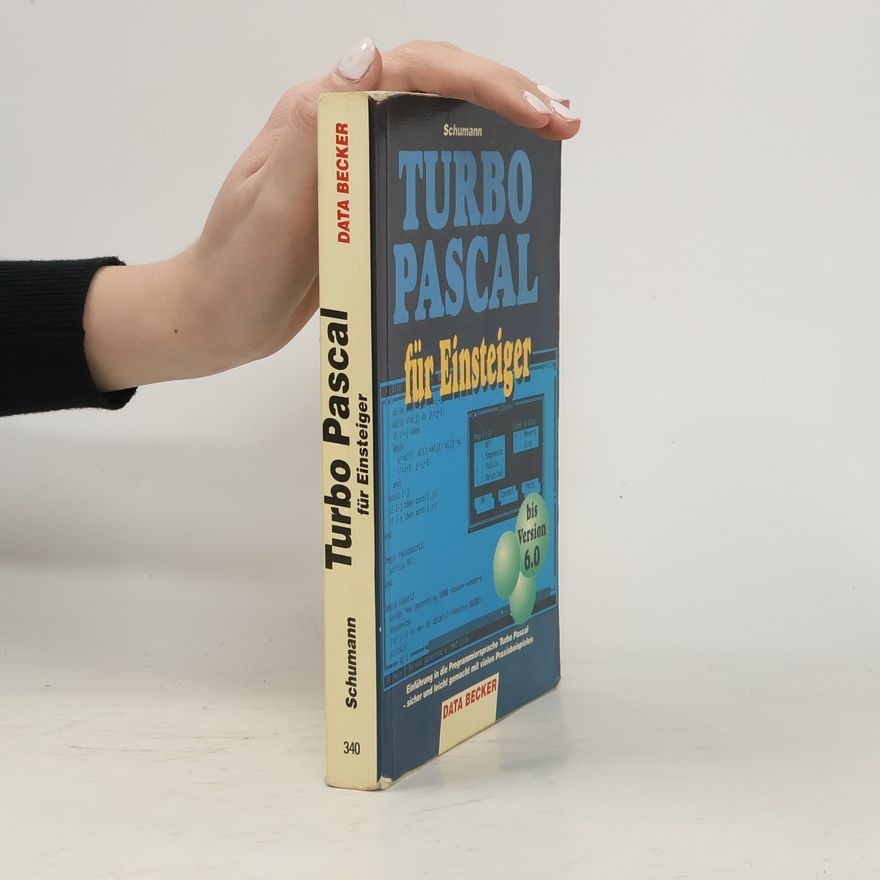 Hans-Georg Schumann Turbo Pascal für Einsteiger
