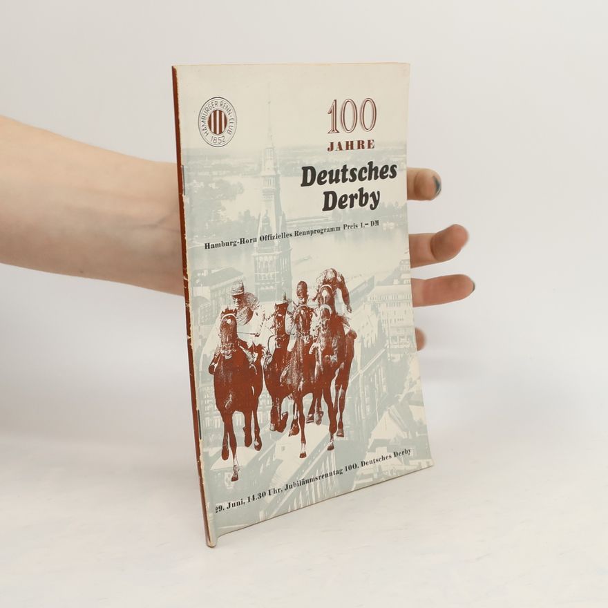Kolektiv autorů 100 JAHRE Deutsches Derby