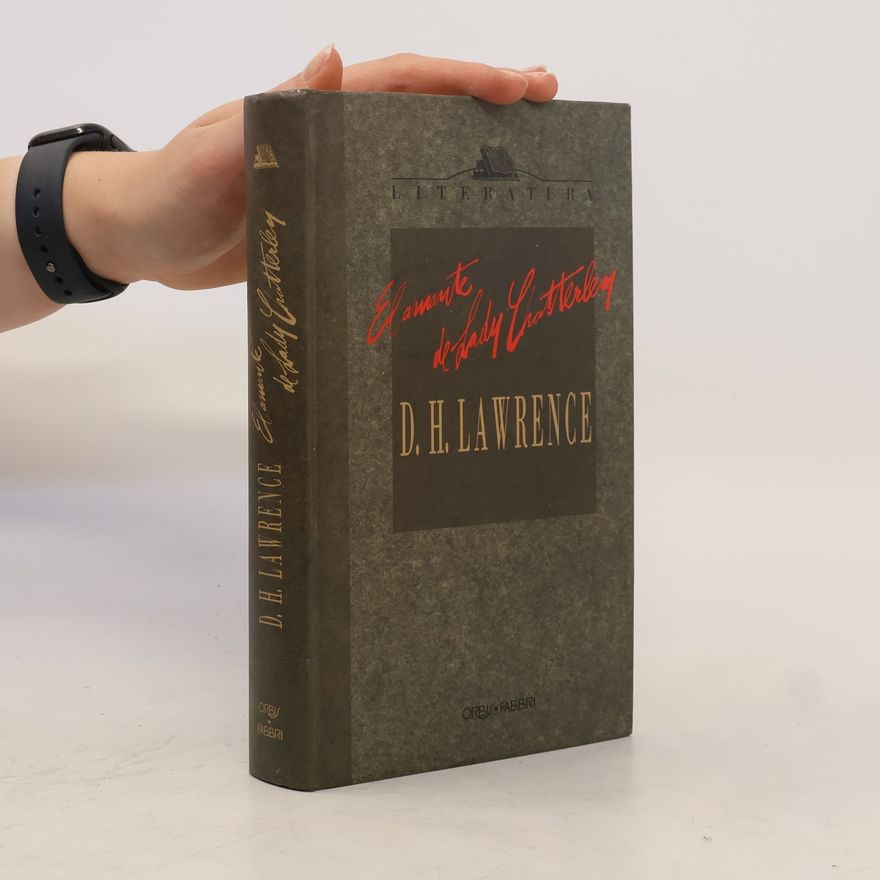 D. H. Lawrence El amante de lady Chatterley