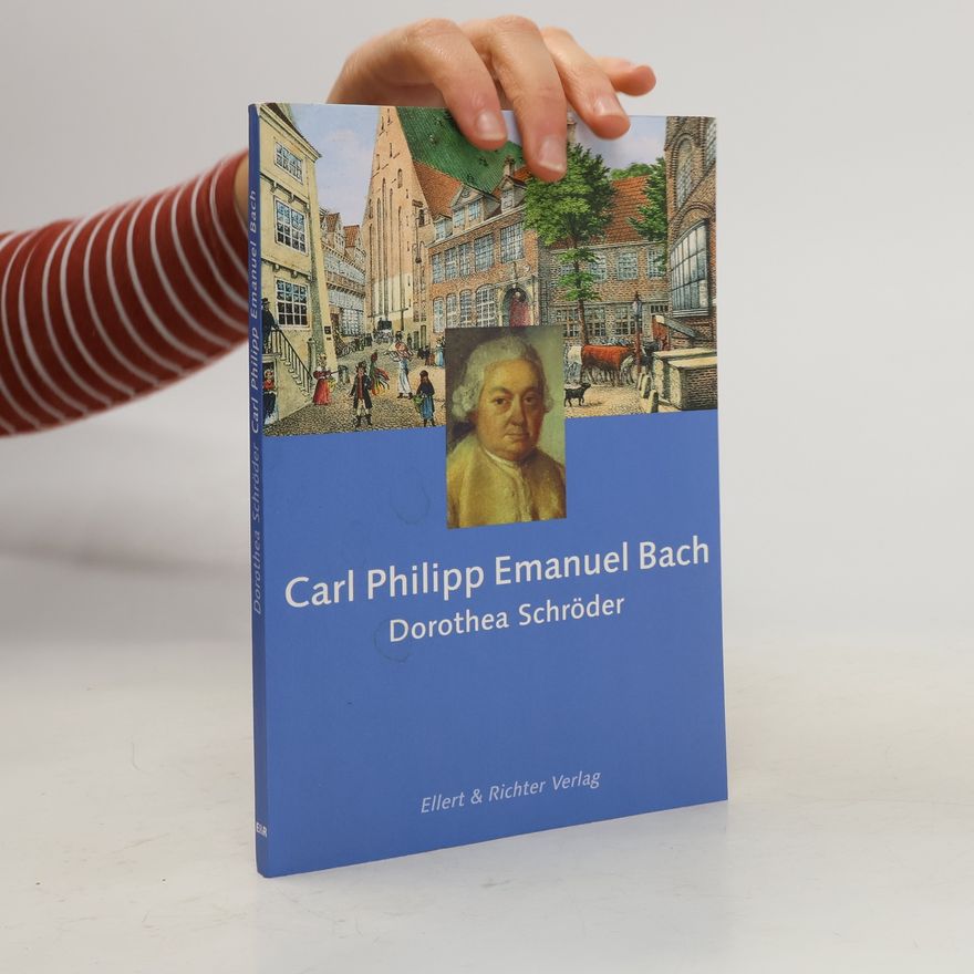 Dorothea Schröder Carl Philipp Emanuel Bach
