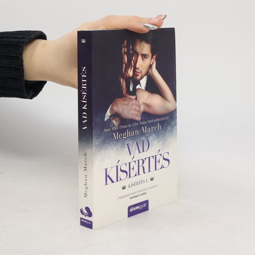 Meghan March Vad kísértés. Kísértés-sorozat 1