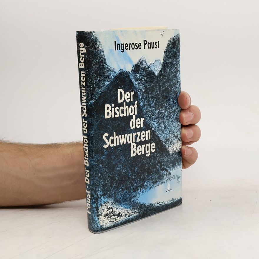 Ingerose Paust Der Bischof der schwarzen Berge