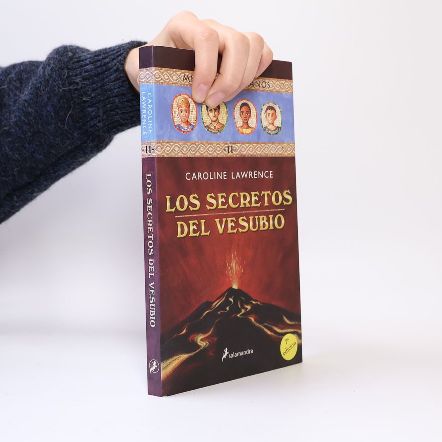 Caroline Lawrencová Misterios Romanos - 2: Los secretos del Vesubio - 8ª edición