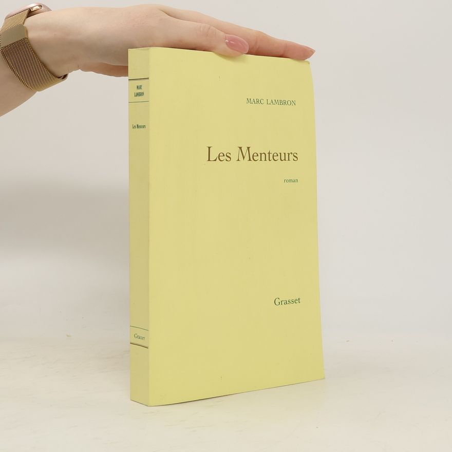 Marc Lambron Les menteurs
