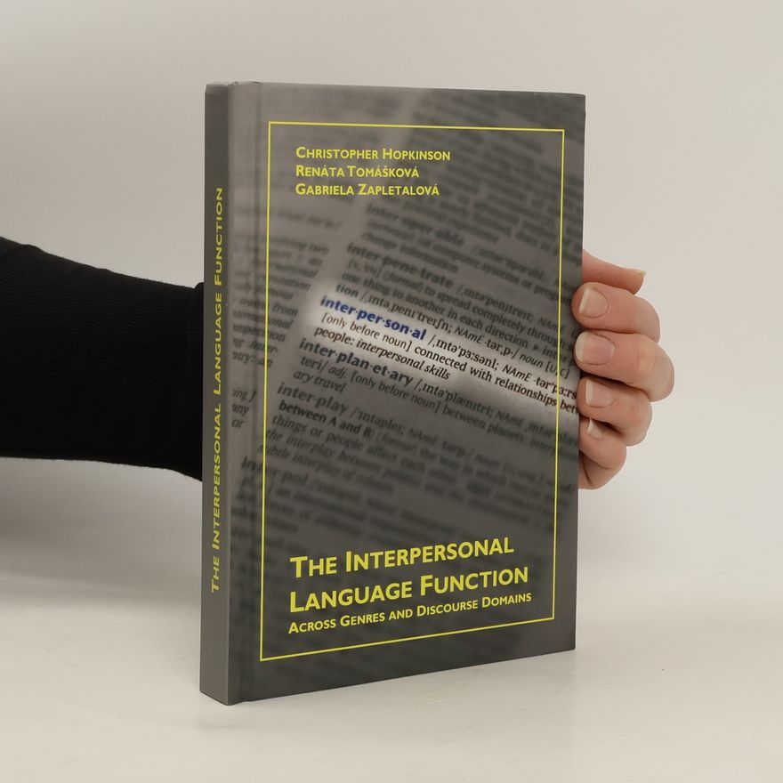 Gabriela Zapletalová The Interpersonal Language Function Across Genres and Discourse Domains