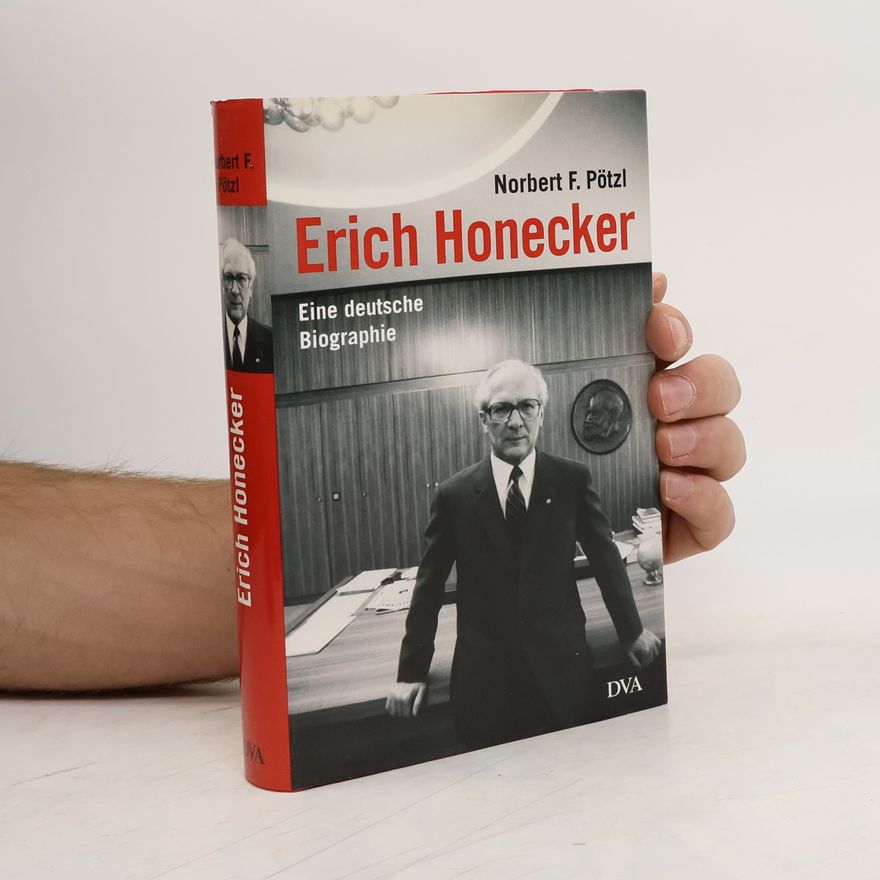 Norbert F. Pötzl Erich Honecker