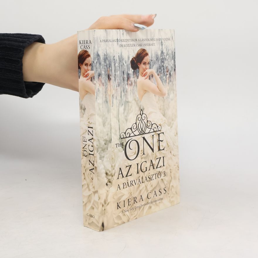 Kiera Cass A Párválasztó - 3: The One - Az igazi