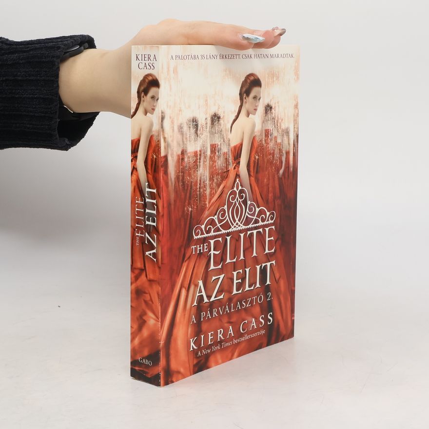 Kiera Cass A Párválasztó - 2: The Elite - Az elit