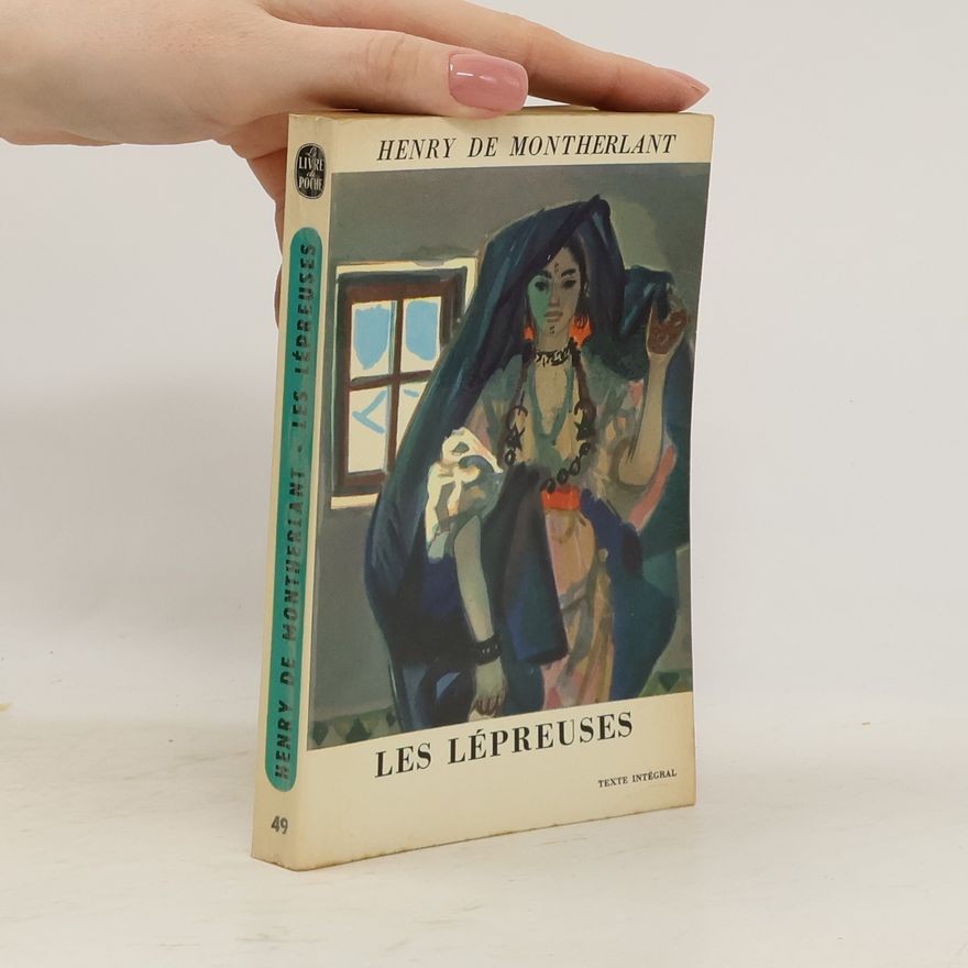 Henry de Montherlant Les lépreuses
