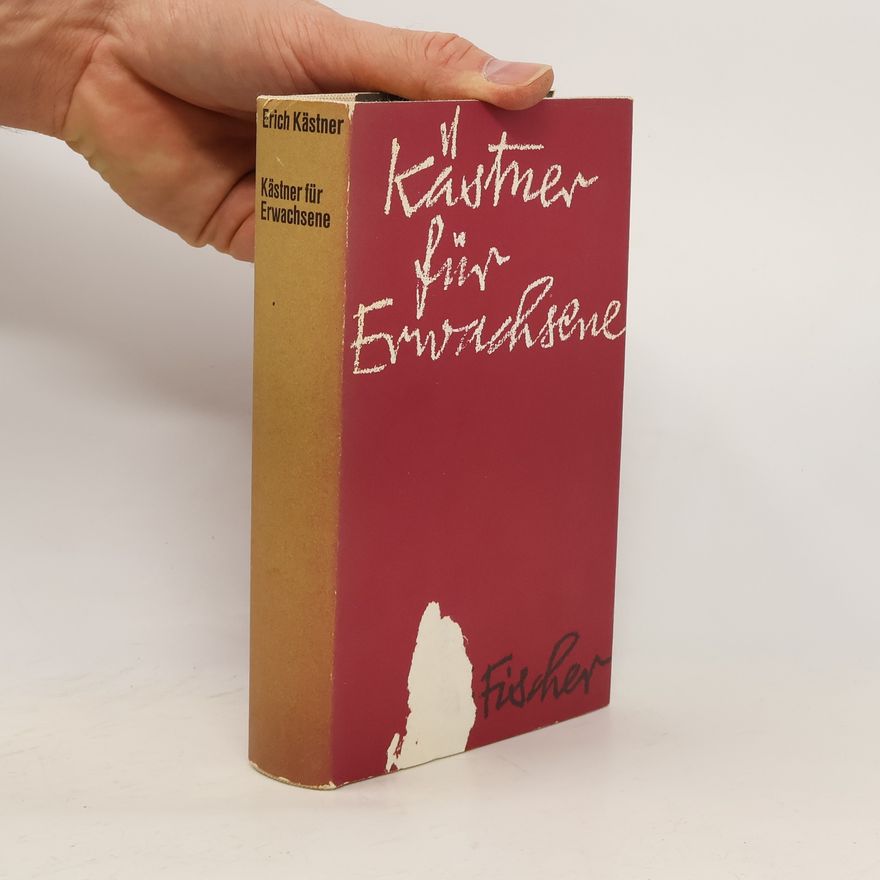 Erich Kästner Kästner für Erwachsene