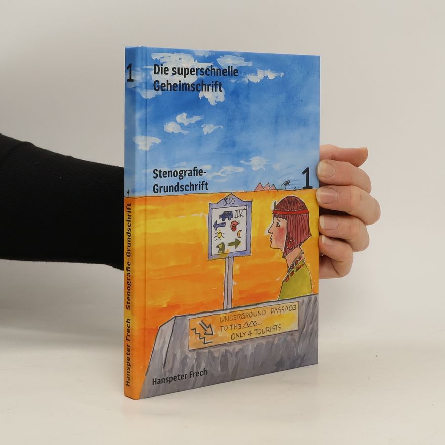 Hanspeter Frech Die superschnelle Geheinschrift 1