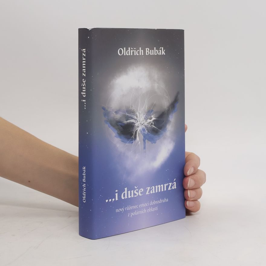 Oldřich Bubák ...i duše zamrzá