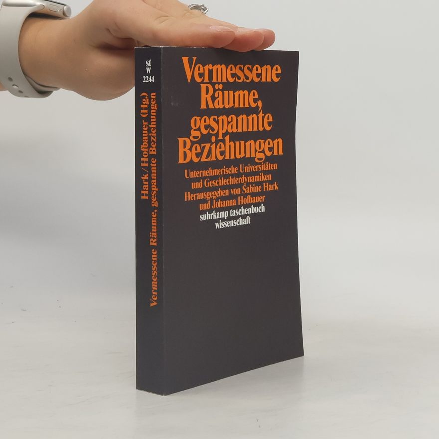 Sabine Hark Vermessene Räume, gespannte Beziehungen